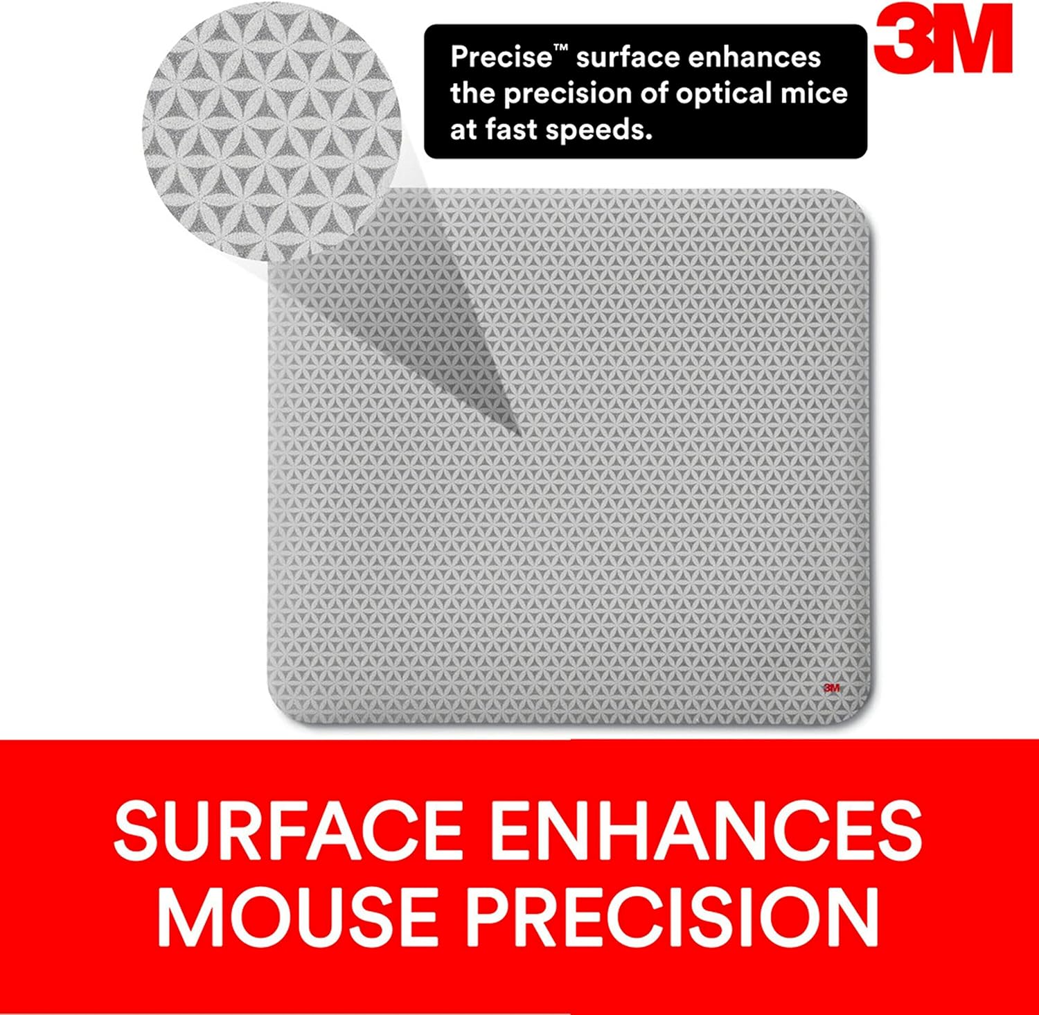 3M Precise Mouse Pad Enhances the Precision of Optical Mice at Fast Speeds. Easy to Clean. Stays in Place. 9 in x 8 in (MP114-BSD1)